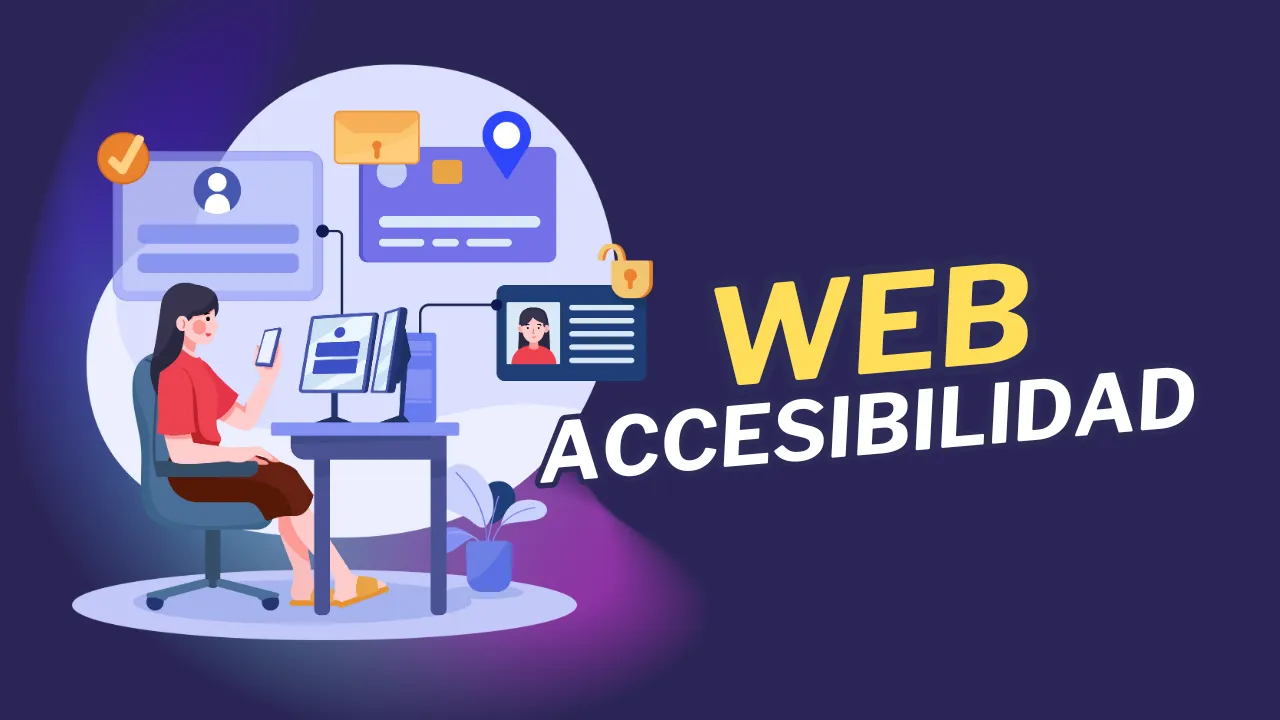  Accesibilidad Web: Cómo Hacer tu Sitio Mas Inclusivo